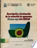 Descripcion y Evaluacion de la Coleccion de Aguacates del Ceniap