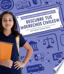 Descubre Tus Derechos Civiles