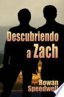 Descubriendo a Zach