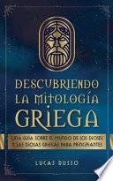 Descubriendo la Mitología Griega