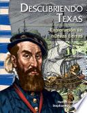 Descubriendo Texas: Exploración en nuevas tierras (Finding Texas:Exploration in New Lands)