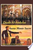 Desde Al-Andalus Hasta Monte Sacro