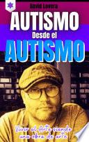 Desde el Autismo