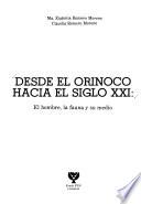 Desde el Orinoco hacia el siglo XXI
