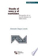 Desde el sexo y el exotismo
