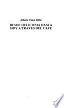 Desde Heliconia hasta hoy a través del café