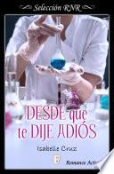 Desde que te dije adiós