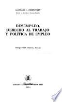 Desempleo, derecho al trabajo y política de empleo