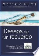 Deseos de un recuerdo