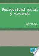 Desigualdad social y vivienda