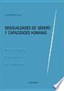 Desigualdades de género y capacidades humanas