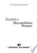Desnudando al mercantilismo peruano