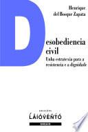 Desobediencia civil: unha estratexia para a resistencia e a dignidade