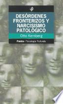 Desórdenes fronterizos y narcisismo patológico