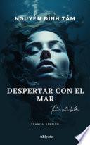 Despertar con el mar