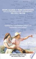 Desplazados y terratenientes en la colonización antioqueña del sur, 1780-1930