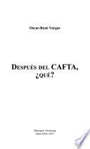Después del CAFTA, qué?
