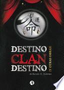 Destino Clan Destino y otras obras