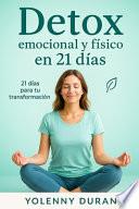 Detox Emocional Y Fisico En 21 Dias