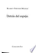 Detrás del espejo