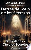 Detrás del Velo de los Secretos