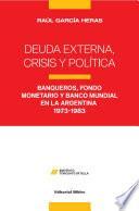 Deuda externa, crisis y políticas