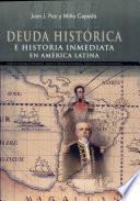 Deuda histórica e historia inmediata en América Latina