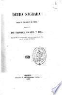 Deuda sagrada. Pieza en un acto y en verso, original