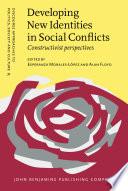 Developing New Identities in Social Conflicts