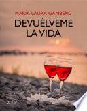 Devuélveme la vida