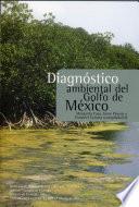 Diagnóstico ambiental del Golfo de México