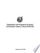 Diagnóstico del Programa de Apoyo Comunitario Urbano y Rural (PACUR)