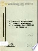 Diagnostico Institucional del Comite Coordinador del Programa IICA- Tropica de Colombia