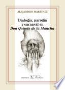 Dialogía, parodia y carnaval en Don Quijote de la Mancha