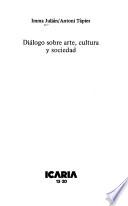 Diálogo sobre arte, cultura y sociedad