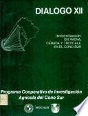 Dialogo XII; Investigacion en Avena, Cebada y Triticale en el Cono Sur