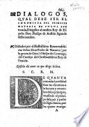 Dialogos dela differencia del hablar al escrevir, materia harto sotil y notable, etc. (Dialogos, qual debe ser el chronista del principe, materia de pocos aun tocada, etc.).