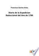 Diario de la Expedicion Reduccional del Ano de 1780