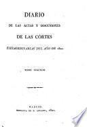 Diario de las actas y discusiones de las cortes
