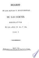 Diario de las actas y discusiones de las cortes