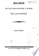 Diario de las discusiones y actas de las Cortes