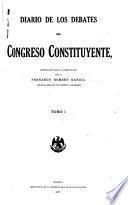 Diario de los debates del Congreso Constituyente