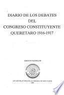 Diario de los debates del Congreso Constituyente, Querétaro, 1916-1917