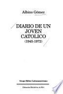 Diario de un joven católico, 1945-1972