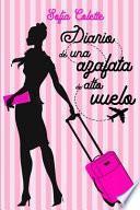 Diario de una azafata de alto vuelo