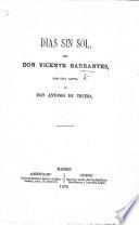 Dias sin Sol ... Con una carta de Don Antonio de Trueba. [Poems.]