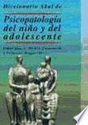 Diccionario Akal de psicopatología del niño y del adolescente