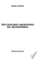 Diccionario argentino de seudónimos