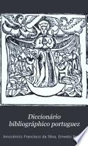 Diccionário bibliográphico portuguez: Suplemento, 1-15