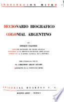 Diccionario biográfico colonial argentino